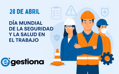 Día Mundial de la Seguridad y la Salud en el Trabajo: la importancia de una gestión digital eficaz en PRL, CAE y control documental