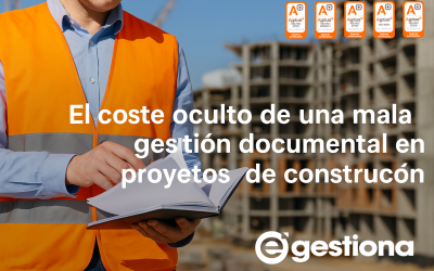 El coste oculto de una mala gestión documental en proyectos de construcción