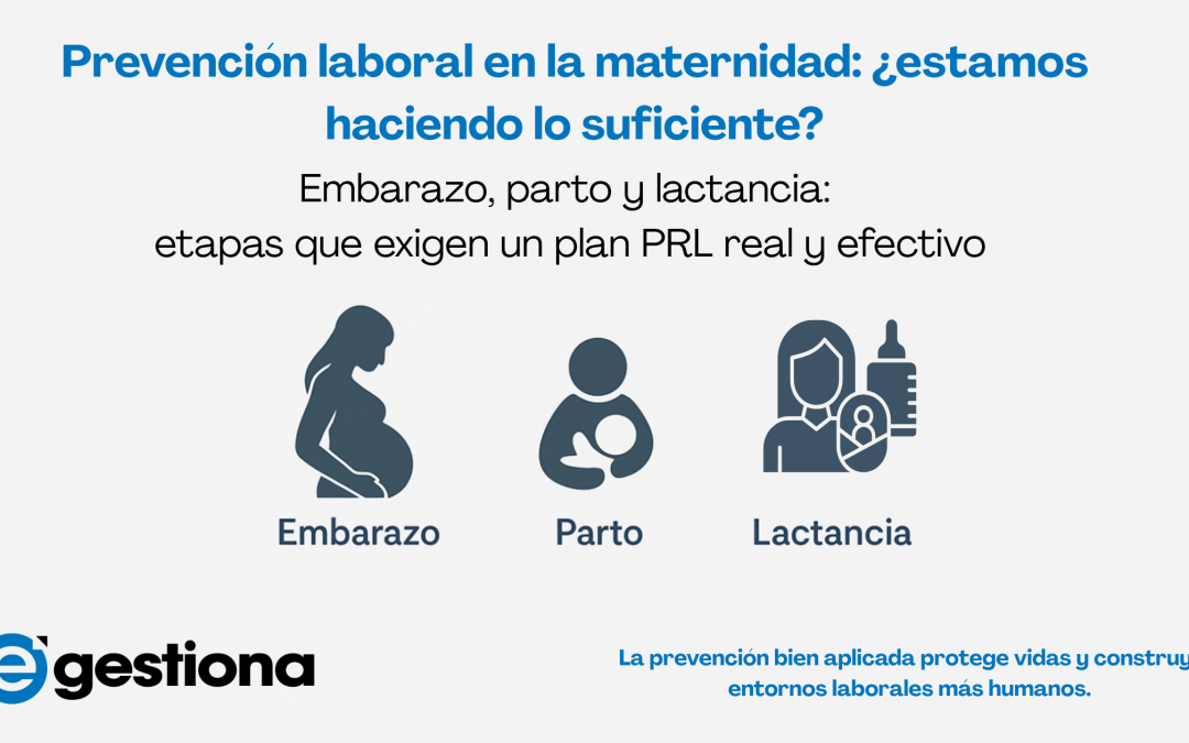 Prevención de riesgos laborales en la maternidad, el posparto y la lactancia: compromiso más allá de la legalidad
