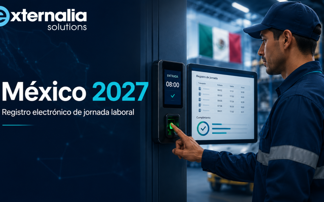 Registro electrónico de jornada laboral en México: la guía completa de la reforma que entra en vigor el 1 de enero de 2027
